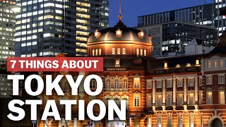 7 Things to know about Tokyo Station  japanguidecom [upl. by Bosson]