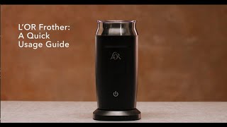 LOR Milk Frother A Quick Usage Guide [upl. by Eillil]