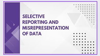 Selective reporting and misrepresentation of data [upl. by Nitsir428]