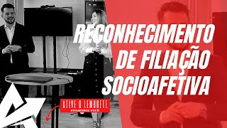 DIREITO DE FAMÍLIA Reconhecimento de filiação socioafetiva [upl. by Campbell467]