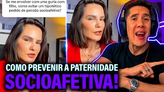 Como Se Prevenir Da Paternidade Socioafetiva E Pensão Socioafetiva [upl. by Binni]