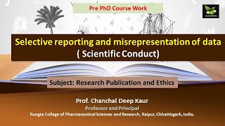 Selective reporting and misrepresentation of data  Scientific Conduct [upl. by Mechelle]