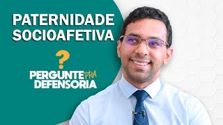 Paternidade socioafetiva O que é Como fazer o reconhecimento [upl. by Frerichs666]